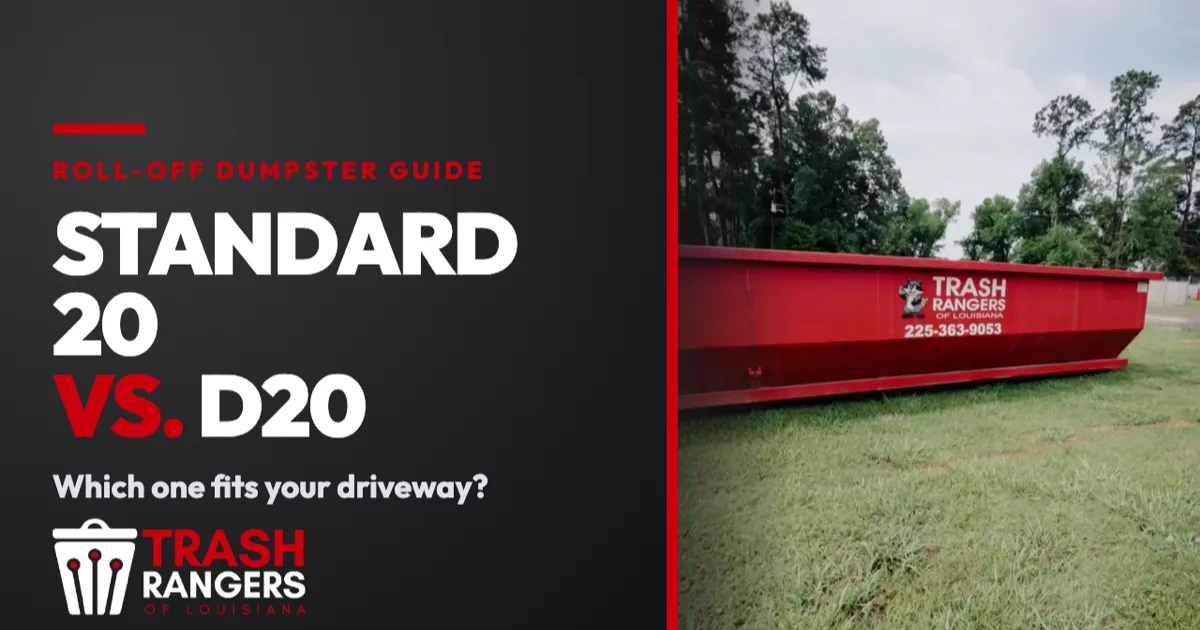 Trash Rangers roll-off dumpster guide: Standard 20 vs. D20, which fits your driveway.