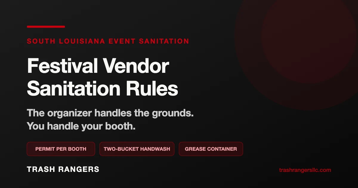 Festival Vendor Sanitation Rules: the organizer handles the grounds, you handle your booth