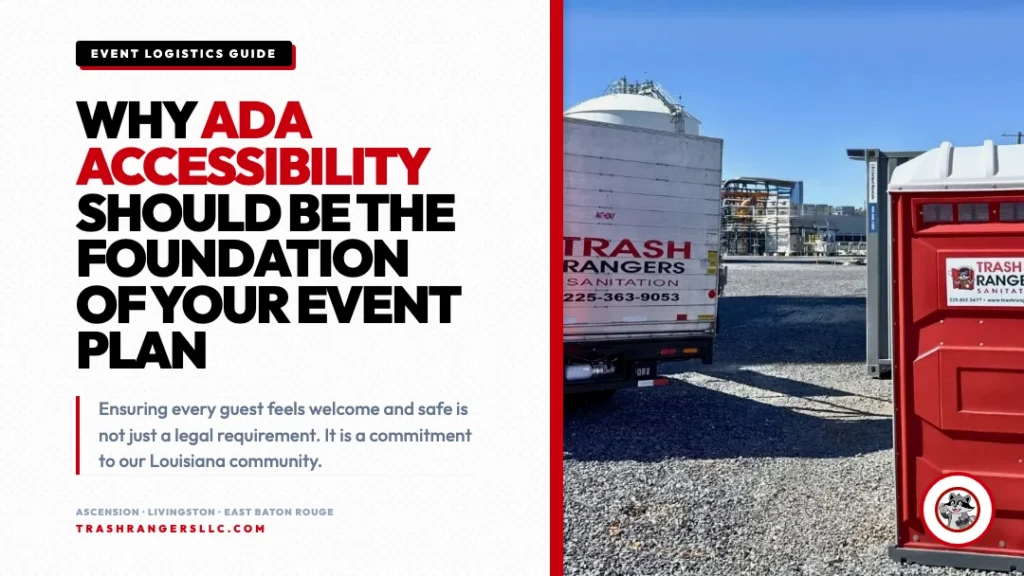 Why ADA accessibility should be the foundation of your event plan card with a Trash Rangers portable toilet and service truck