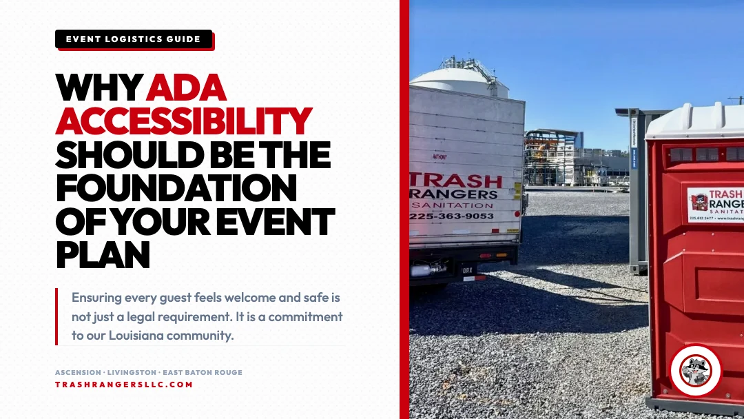 Why ADA accessibility should be the foundation of your event plan card with a Trash Rangers portable toilet and service truck